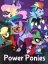 My Little Pony: Power Ponies