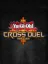 Yu-Gi-Oh! Cross Duel