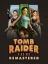 Tomb Raider I&bull;II&bull;III Remastered